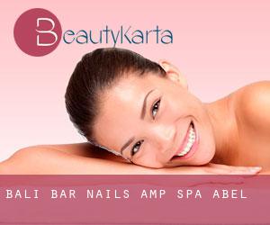 Bali Bar Nails & Spa (Abel)