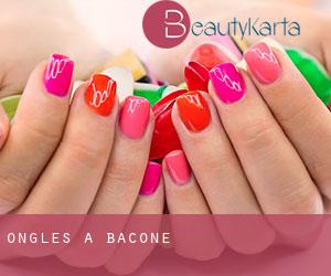 Ongles à Bacone