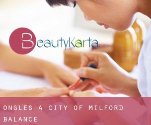 Ongles à City of Milford (balance)