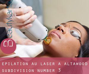 Épilation au laser à Altawood Subdivision Number 3