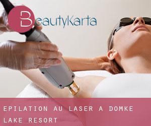 Épilation au laser à Domke Lake Resort