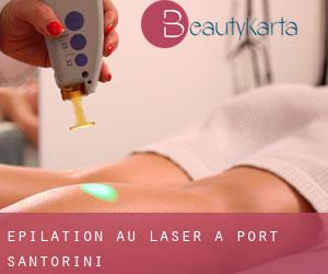 Épilation au laser à Port Santorini Épilation au laser à Port Santorini