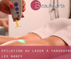 Épilation au laser à Vandœuvre-lès-Nancy