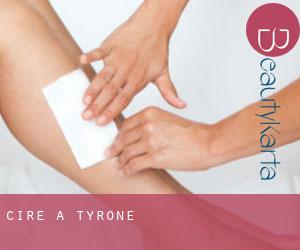 Cire à Tyrone Cire à Tyrone
