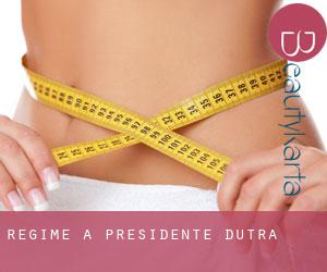 Régime à Presidente Dutra Régime à Presidente Dutra