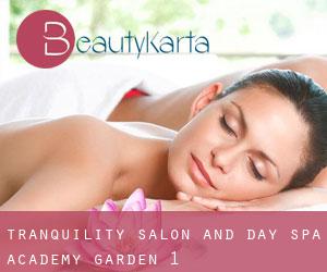Tranquility Salon and Day Spa (Academy Garden) #1